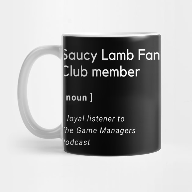 The Game Managers Podcast Saucy Lamb Club Definition by TheGameManagersPodcast